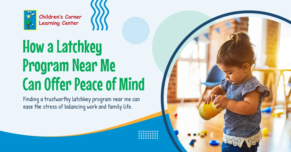 How a Latchkey Program Near Me Can Offer Peace of Mind
