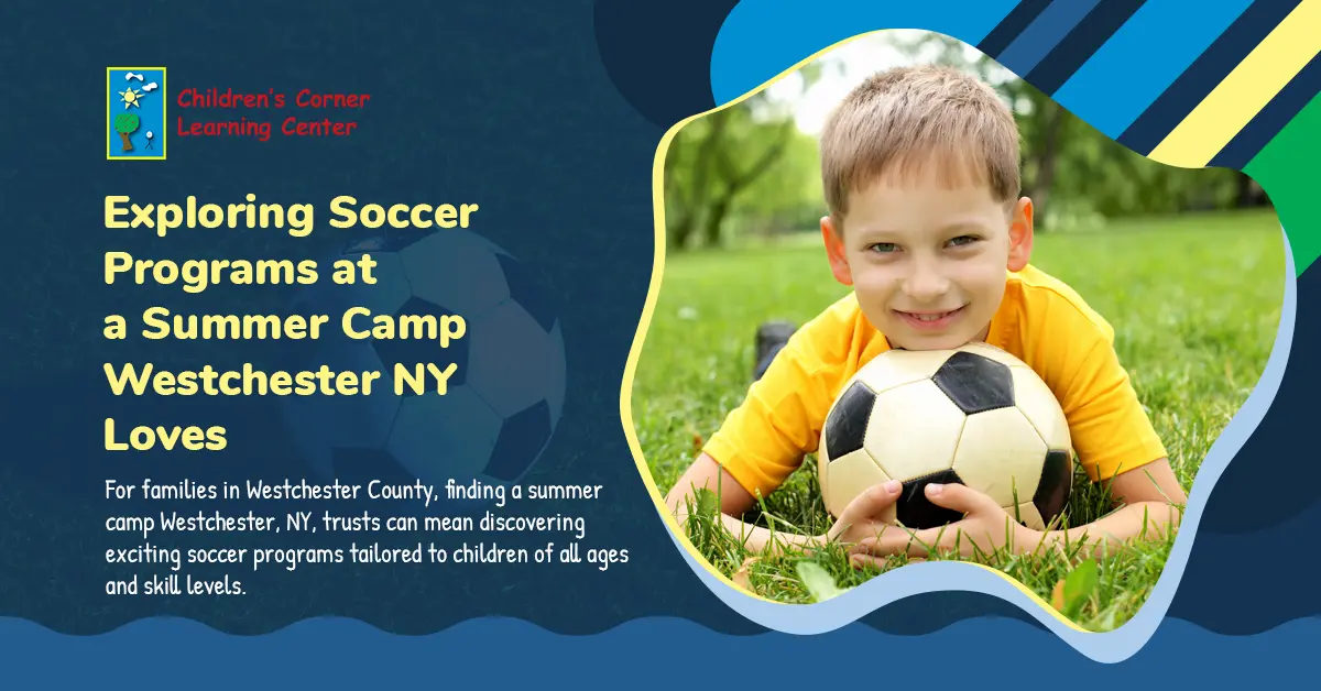 Exploring Soccer Programs at a Summer Camp Westchester NY Loves